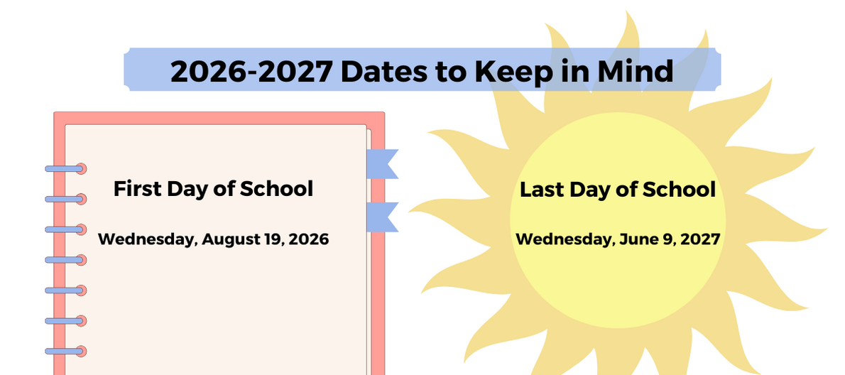 The first day of school is Wednesday, August 19, 2026, and the last day of school is June 9, 2027.