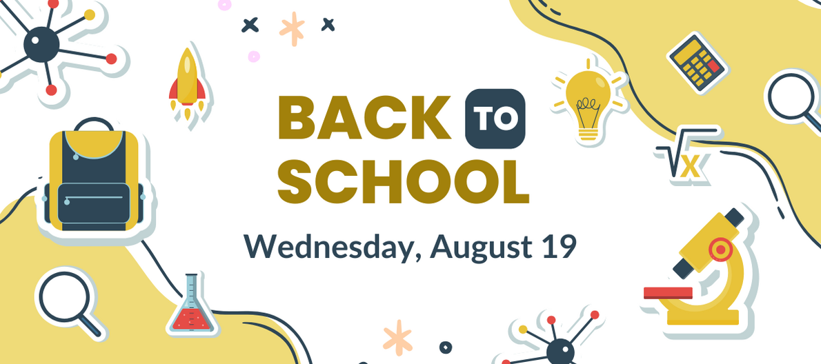 Back to School on Wednesday, August 19
