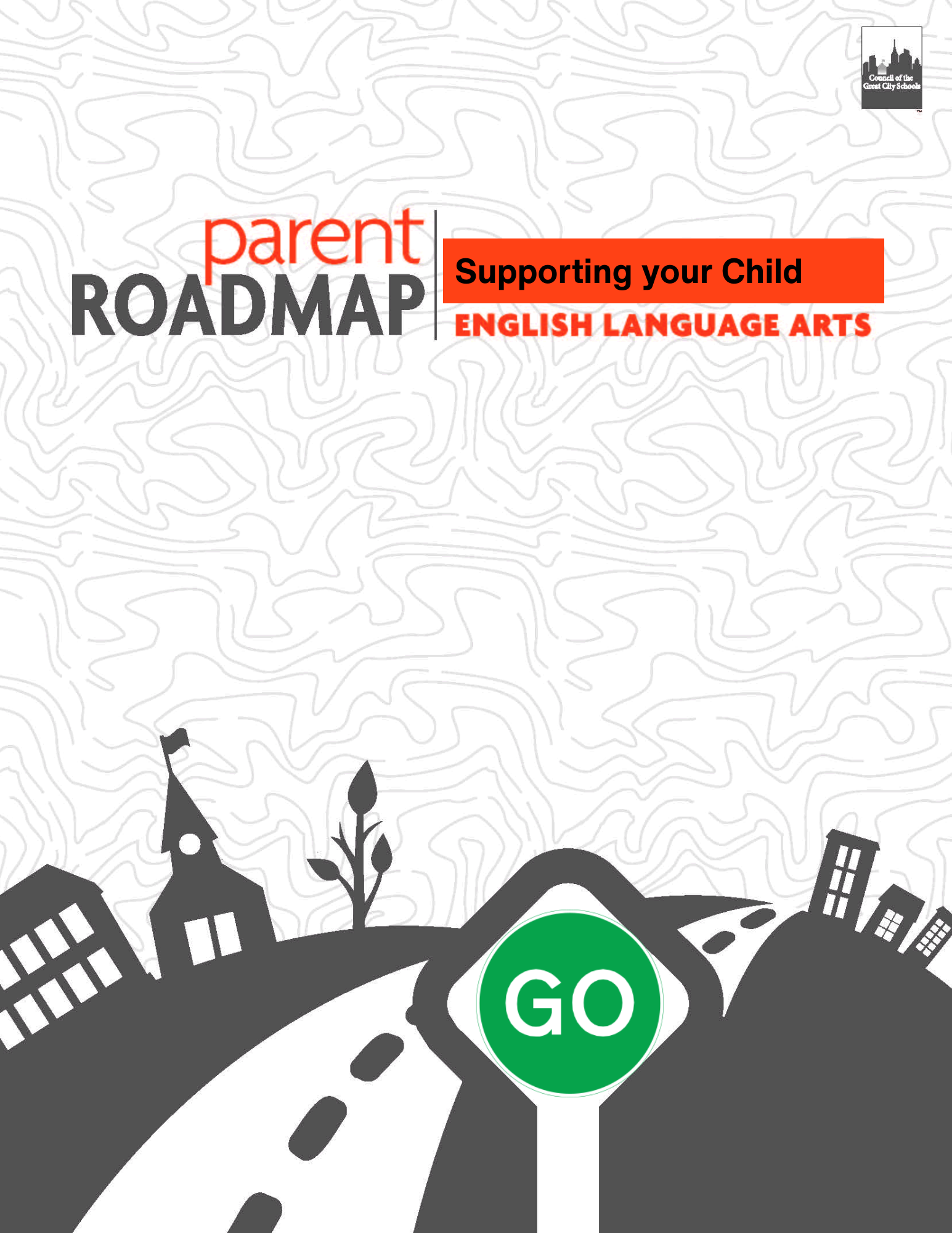 Parent Roadmaps to the Common Core Standards: Engligh Language Arts